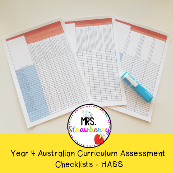 Year 4 Australian Curriculum Assessment Checklists - HASS - Mrs. Strawberry