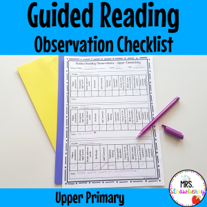 Guided Reading Observation Checklist - Upper Primary - Mrs. Strawberry